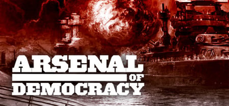 Arsenal of Democracy: A Hearts of Iron Game banner