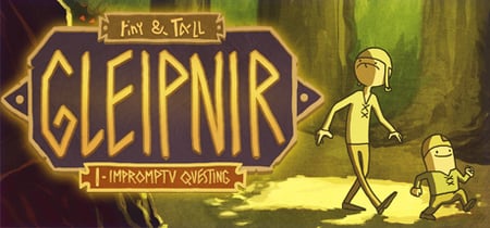 tiny & Tall: Gleipnir banner