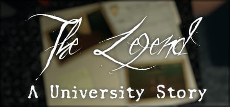 The Legend: A University Story banner