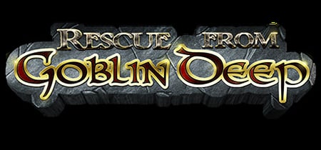 Rescue From Goblin Deep banner