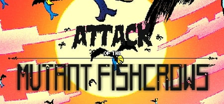 Attack of the Mutant Fishcrows banner