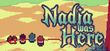 Nadia Was Here banner