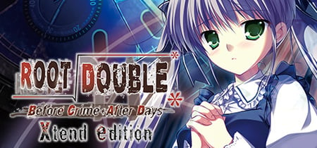 Root Double -Before Crime * After Days- Xtend Edition banner