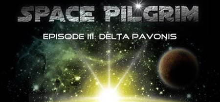 Space Pilgrim Episode III: Delta Pavonis banner