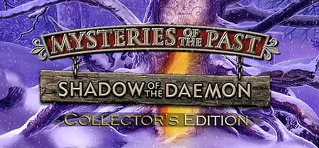 Mysteries of the Past: Shadow of the Daemon Collector's Edition banner