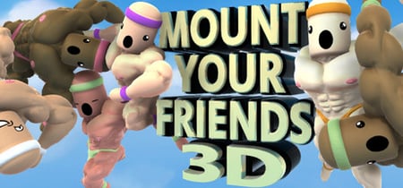 Mount Your Friends 3D: A Hard Man is Good to Climb banner
