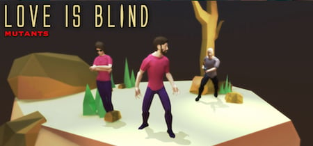 Love is Blind: Mutants banner