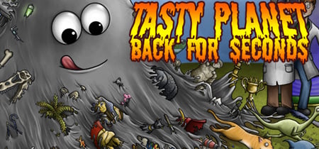 Tasty Planet: Back for Seconds banner