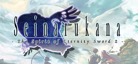 Seinarukana -The Spirit of Eternity Sword 2- banner