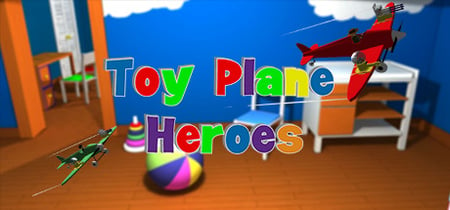 Toy Plane Heroes banner