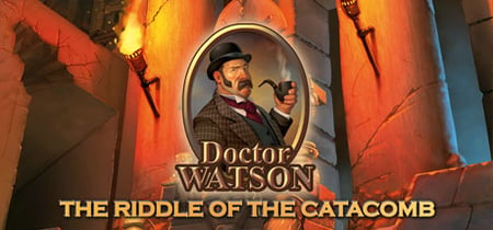 Doctor Watson - The Riddle of the Catacombs banner