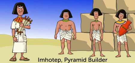 Imhotep, Pyramid Builder banner