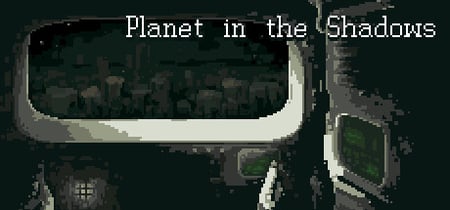 Planet in the Shadows banner