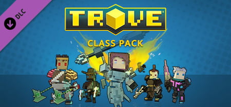 Trove: Class Pack banner