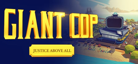 Giant Cop: Justice Above All banner