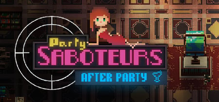 Party Saboteurs: After Party banner