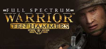 Full Spectrum Warrior: Ten Hammers banner