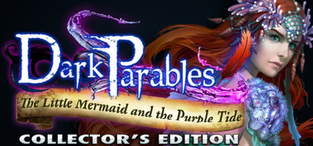 Dark Parables: The Little Mermaid and the Purple Tide Collector's Edition banner