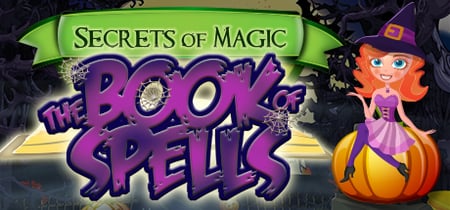 Secrets of Magic: The Book of Spells banner