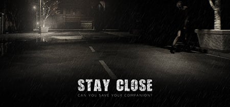 Stay Close banner