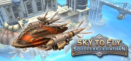 Sky To Fly: Soulless Leviathan banner