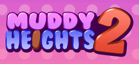 Muddy Heights® 2 banner