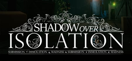 Shadow Over Isolation banner