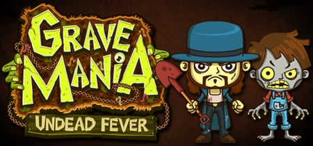 Grave Mania: Undead Fever banner