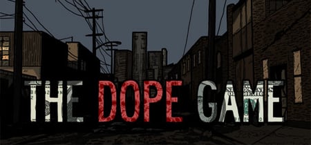The Dope Game banner