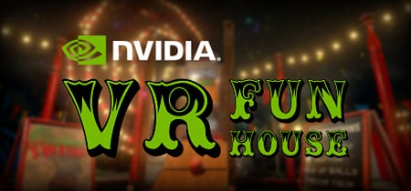 NVIDIA® VR Funhouse banner