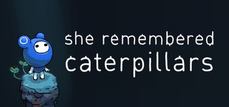 She Remembered Caterpillars banner