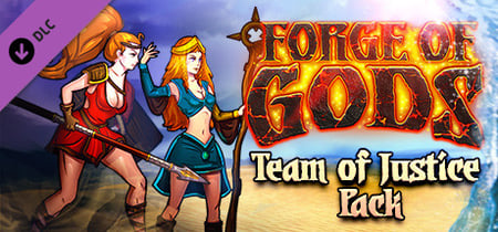 Forge of Gods: Team of Justice Pack banner