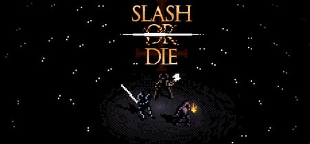 Slash or Die banner