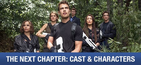 The Divergent Series: Allegiant: The Next Chapter - Cast & Characters banner