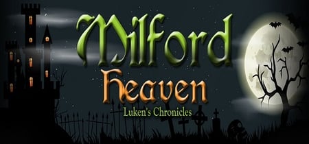 Milford Heaven - Luken's Chronicles banner