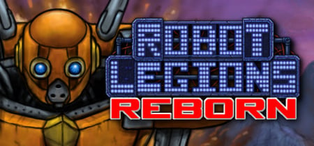 Robot Legions Reborn banner