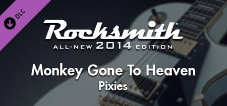 Rocksmith® 2014 – Pixies  - “Monkey Gone To Heaven” banner