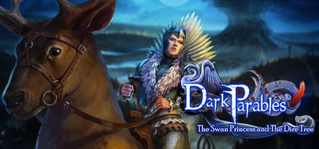 Dark Parables: The Swan Princess and The Dire Tree Collector's Edition banner
