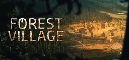 Life is Feudal: Forest Village banner