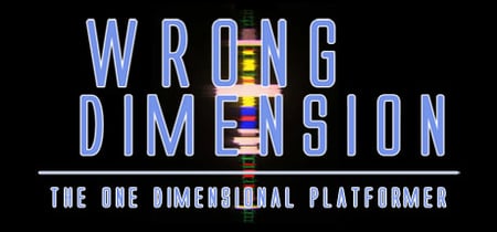 Wrong Dimension - The One Dimensional Platformer banner