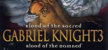 Gabriel Knight® 3: Blood of the Sacred, Blood of the Damned banner