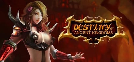 Destiny of Ancient Kingdoms™ banner