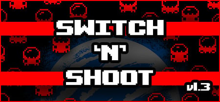 Switch 'N' Shoot banner