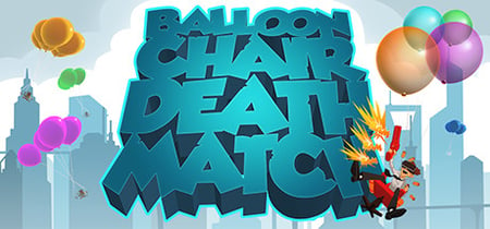 Balloon Chair Death Match banner