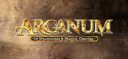 Arcanum: Of Steamworks and Magick Obscura banner