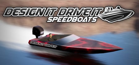 Design it, Drive it : Speedboats banner