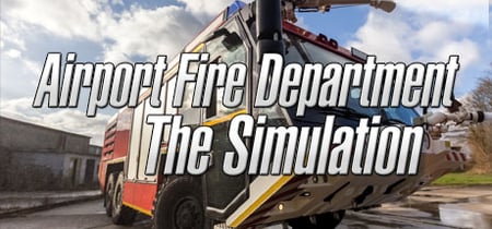 Airport Fire Department - The Simulation banner
