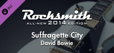 Rocksmith® 2014 Edition - Remastered – David Bowie - “Suffragette City” banner