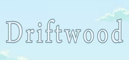 Driftwood The Visual Novel banner