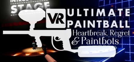 VR Ultimate Paintball: Heartbreak, Regret & Paintbots banner